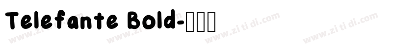 Telefante Bold字体转换
